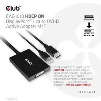 Club3D Adaptér aktivní DisplayPort na Dual Link DVI-D, USB napájení, 60cm, HDCP ON