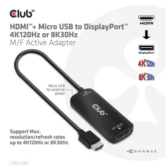 Club3D Adaptér HDMI + Micro USB na DisplayPort 4K120Hz/8K30Hz, Active Adapter M/F Club3D Adaptér HDMI + Micro USB na DisplayPort 4K120Hz/8K30Hz, Active Adapter M/F