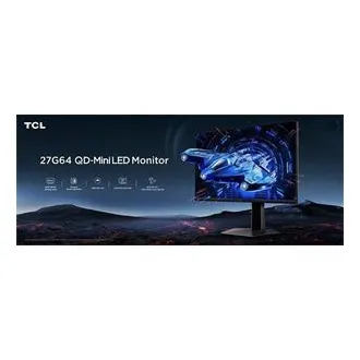 TCL 27G64 27" HVA 2560x1440/1ms/600 nits/5000:1/180Hz/2xHDMI/DP/VESA/High Adjustable/Tilt/Swivel/Low Blue Light/FreeSync TCL 27G64 27" HVA 2560x1440/1ms/600 nits/5000:1/180Hz/2xHDMI/DP/VESA/High Adjustable/Tilt/Swivel/Low Blue Light/FreeSync